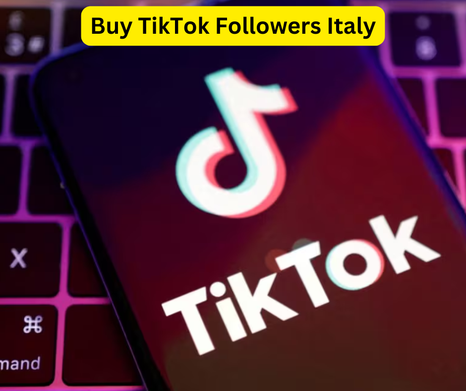 Buy TikTok Followers Italy