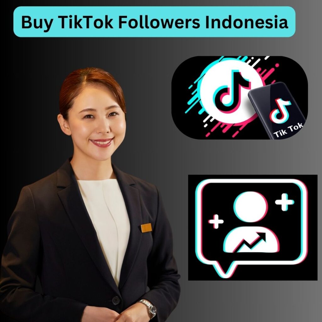 Buy TikTok Followers Indonesia