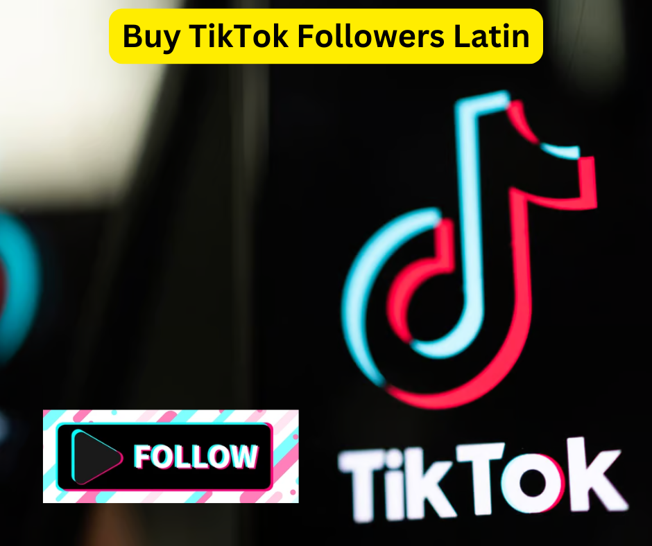 Buy TikTok Followers Latin