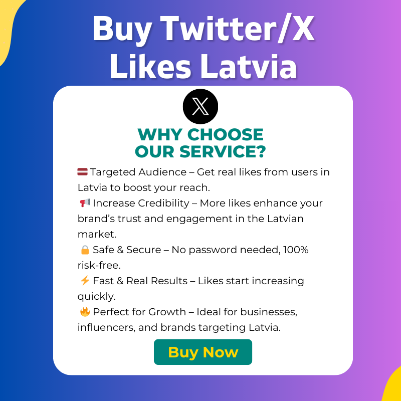 Buy Twitter Likes Latvia