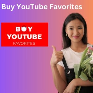 Buy YouTube Favorites