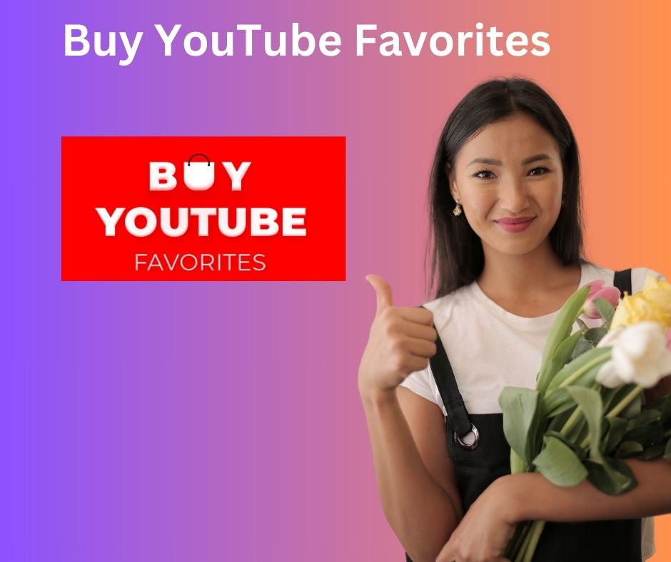 Buy YouTube Favorites